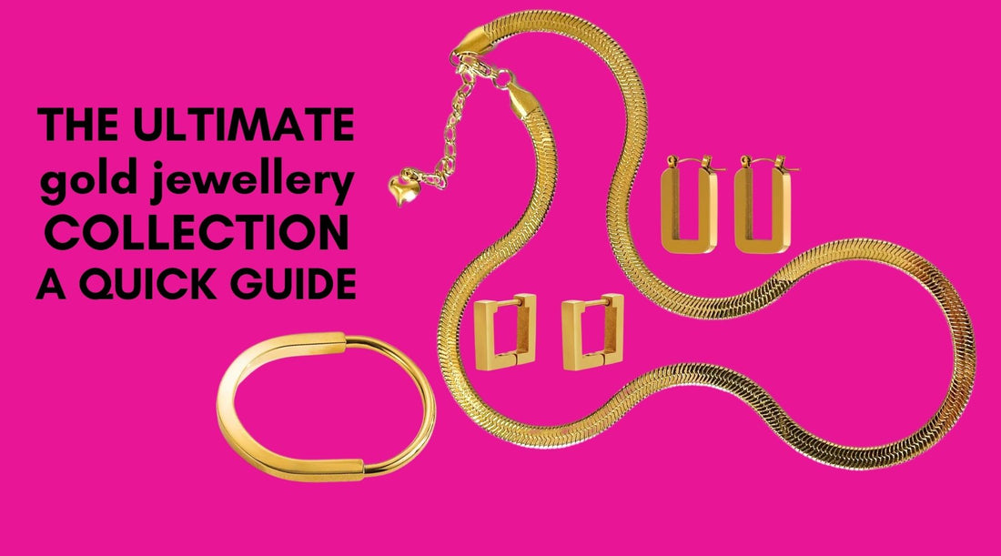 The ultimate gold jewellery collection - a quick quide